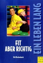 Frank Beckenbach, Daniela Ott - Fit, aber richtig!