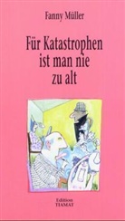 Fanny Müller, Klau Bittermann, Klaus Bittermann - Für Katastrophen ist man nie zu alt