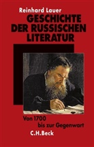 Reinhard Lauer - Geschichte der russischen Literatur