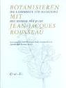 Ruth Schneebeli-Graf, Schneebeli-Graf Ruth, Richard Keller, Ruth Schneebeli-Graf - Botanisieren mit Jean-Jacques Rousseau
