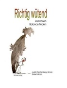 Reichenberg, J Reichenberg, Judyth Reichenberg-Ullman, Robert Ullman, R Ullmann, Petra Friebel - Richtig wütend