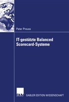 Peter Preuss - IT-gestützte Balanced Scorecard-Systeme