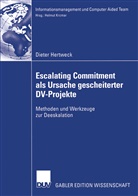 Dieter Hertweck - Escalating Commitment als Ursache gescheiterter DV-Projekte