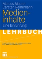 Marcu Maurer, Marcus Maurer, Markus Maurer, Carsten Reinemann - Medieninhalte