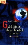 Ralph Ludwig - Geld lässt den Teufel tanzen