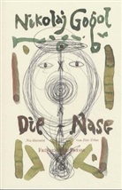 Nikolai W Gogol, Nikolai W. Gogol, Nikolai Wassiljewitsch Gogol, Nikolaj Gogol, Horst Hussel, Horst Hussel... - Die Nase