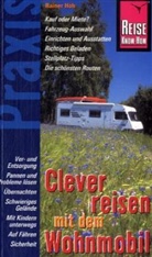 Rainer Höh - Clever reisen mit dem Wohnmobil