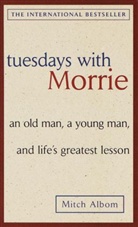 Mitch Albom - Tuesdays With Morrie
