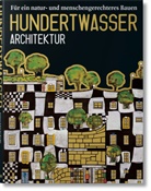 Fürst, Hundertwasse, Hundertwasser, Friedensreich Hundertwasser, Angelik Taschen, Angelika Taschen - Hundertwasser. Architektur; .