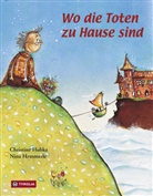 Nina Hammerle, Christine Hubka, Nina Hammerle - Wo die Toten zu Hause sind