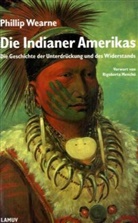 Philip Wearne, Phillip Wearne - Die Indianer Amerikas