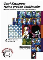 Garri Kasparow, Raymun Stolze - Meine großen Vorkämpfer - Bd. 4: Wassili Smyslow, Mikhail Tal, m. CD-ROM