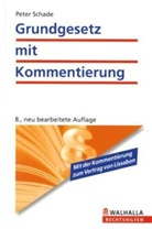 Peter Schade - Grundgesetz mit Kommentierung