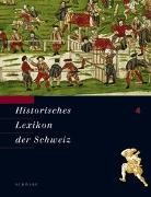 Stiftung Historisches Lexikon der Schweiz - Historisches Lexikon der Schweiz - Bd. 04: Historisches Lexikon der Schweiz (HLS). Gesamtwerk. Deutsche Ausgabe
