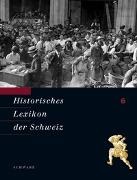  Stiftung Historisches Lexikon der Schweiz - Historisches Lexikon der Schweiz - Bd. 06: Historisches Lexikon der Schweiz (HLS). Gesamtwerk. Deutsche Ausgabe - Haab - Juond