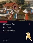 Stiftung Historisches Lexikon der Schweiz - Historisches Lexikon der Schweiz - Bd. 07: Historisches Lexikon der Schweiz (HLS). Gesamtwerk. Deutsche Ausgabe