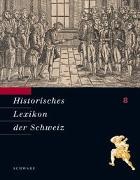 Historisches Lexikon der Schweiz - Bd. 08: Historisches Lexikon der Schweiz (HLS). Gesamtwerk. Deutsche Ausgabe / Locarnini - Muoth