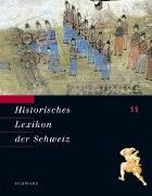  Stiftung Historisches Lexikon der Schweiz - Historisches Lexikon der Schweiz - Bd. 11: Historisches Lexikon der Schweiz (HLS). Gesamtwerk. Deutsche Ausgabe - Schai - Stg