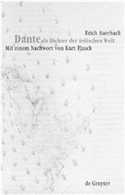Erich Auerbach - Dante als Dichter der irdischen Welt