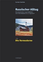 Carsten Goehrke - Russischer Alltag, 3 Bde. - Bd. 1: Russischer Alltag. Eine Geschichte in neun Zeitbildern vom Frühmittelalter... / Russischer Alltag. Eine Geschichte in neun Zeitbildern vom Frühmittelalter...