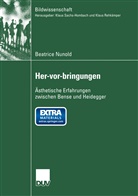 Beatrice Nunold - Her-vor-bringungen