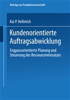 Kai P Hellmich, Kai P. Hellmich - Kundenorientierte Auftragsabwicklung