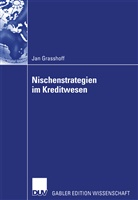 Jan Grasshoff - Nischenstrategien im Kreditwesen