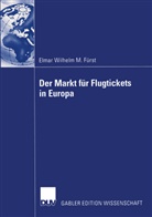 Elmar W. Fürst, Elmar Wilhelm Fürst, Elmar Wilhelm M. Fürst - Der Markt für Flugtickets in Europa