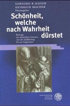 Gerhard R. Kaiser, Gerhard R Kaiser, Gerhard R. Kaiser, MACHER, Macher, Heinrich Macher... - Schönheit, welche nach Wahrheit dürstet
