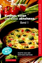 Michel Montignac, Ydo Sol, Ydo Sol - Kochen, essen und dabei abnehmen. Bd.1