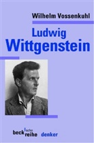 Wilhelm Vossenkuhl - Ludwig Wittgenstein