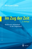 Hermann Lübbe - Im Zug der Zeit