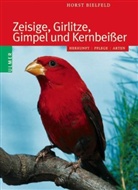 Horst Bielfeld - Zeisige, Girlitze, Gimpel und Kernbeisser