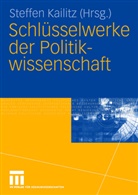 Steffe Kailitz, Steffen Kailitz - Schlüsselwerke der Politikwissenschaft
