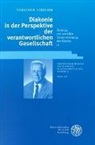 Theodor Strohm, Volke Herrmann - Beiträge zur sozialen Verantwortung der Kirche - Bd. 2: Diakonie in der Perspektive der verantwortlichen Gesellschaft