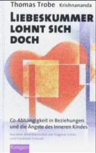 (Krishnananda), Krishnananda, Thomas Trobe, Thomas M.D. Trobe - Liebeskummer lohnt sich doch
