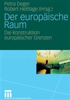Petr Deger, Petra Deger, Hettlage, Hettlage, Robert Hettlage - Der europäische Raum