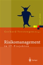 M. Dietrich, K. Salomon, G. Versteegen, Gerhar Versteegen, Gerhard Versteegen - Risikomanagement in IT-Projekten