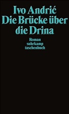 Ivo Andric - Die Brücke über die Drina