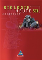 Joachim Jaenicke, Andreas Paul - Biologie heute entdecken S II: Biologie heute entdecken - Allgemeine Ausgabe 2004 für die Sekundarstufe II
