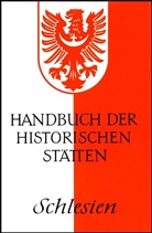 Hug Weczerka, Hugo Weczerka - Handbuch der Historischen Stätten - Bd. 15: Handbuch der historischen Stätten Schlesien