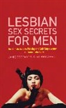 Kurt Brungardt, Brungardt Kurt, K Brungart, Kurt Brungart, J Goddard, Jamie Goddard... - Lesbian Sex Secrets for Men