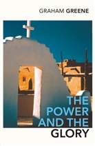 Graham Greene - The Power and the Glory