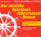 Kurt Graf, Rüdiger Steinicke - Der amtliche Sportbootführerschein Binnen, mit Antriebsmaschine und Segeln