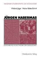 Marion Baltes-Schmitt, Wielan Jäger, Wieland Jäger - Jürgen Habermas