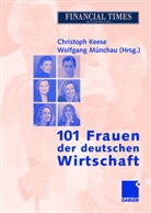 Christoph Keese, Christop Keese, Christoph Keese, Münchau, Münchau, Wolfgang Münchau - 101 Frauen der deutschen Wirtschaft