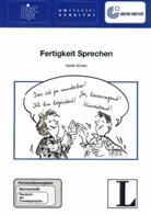 Heide Schatz - Fernstudienangebot: Germanistik - Deutsch als Fremdsprache - Bd. 20: Fertigkeit Sprechen