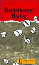 Felix, Theo - Heidelberger Herbst, m. Audio-CD