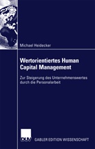 Michael Heidecker - Wertorientiertes Human Capital Management