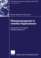 Werner Brettreich-Teichmann - Wissensmanagement in verteilten Organisationen
